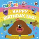 Hey Duggee: Happy Birthday, Tag! - eBook