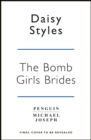 The Bomb Girl Brides : Is all really fair in love and war? The gloriously heartwarming, wartime spirit saga - Book
