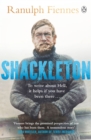 Shackleton : Explorer. Leader. Legend. - Book