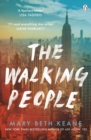 The Walking People : The powerful and moving story from the New York Times bestselling author of Ask Again, Yes - eBook