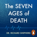 The Seven Ages of Death : ‘Every chapter is like a detective story’ Telegraph - eAudiobook