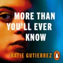 More Than You'll Ever Know : The suspenseful and heart-pounding Radio 2 Book Club pick - eAudiobook