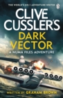 Clive Cussler’s Dark Vector - Book