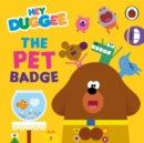 Hey Duggee: The Pet Badge - eBook