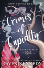 Crimes of Cupidity : The sizzling romance from the bestselling author of The Plated Prisoner series - Book
