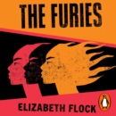 The Furies : Three Women and Their Violent Fight for Justice - eAudiobook
