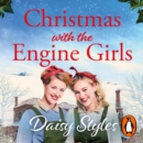 Christmas with the Engine Girls : An uplifting wartime Christmas romance - eAudiobook