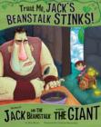 Trust Me, Jack's Beanstalk Stinks! : The Story of Jack and the Beanstalk as Told by the Giant - Book