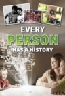Every Person Has a History - eBook