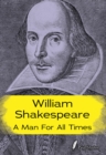 William Shakespeare : A Man for all Times - eBook