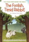 The Foolish, Timid Rabbit : An Indian Folk Tale - eBook