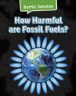 How Harmful Are Fossil Fuels? - eBook
