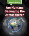 Are Humans Damaging the Atmosphere? - eBook
