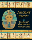 Ancient Egypt: Tales of Gods and Pharaohs - Book