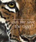 Can We Save the Tiger? - Book