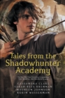 Tales from the Shadowhunter Academy - eBook