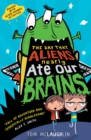 The Day That Aliens (Nearly) Ate Our Brains - Book