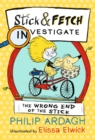 The Wrong End of the Stick: Stick and Fetch Investigate - Book