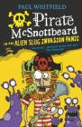 Pirate McSnottbeard in the Alien Slug Invasion Panic - eBook