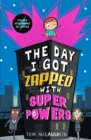 The Day I Got Zapped with Super Powers - Book