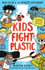 Kids Fight Plastic : How to be a #2minutesuperhero - Book