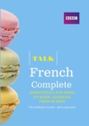 Talk French Complete (Book/CD Pack) : Everything you need to make learning French easy - Book