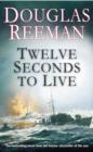 Twelve Seconds To Live - eBook