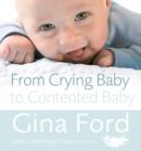 From Crying Baby to Contented Baby - eBook