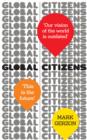 Global Citizens : How our vision of the world is outdated, and what we can do about it - eBook