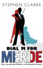 Dial M For Merde : How to cook for the French president - eBook