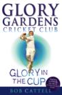 Glory Gardens 1 - Glory In The Cup - eBook
