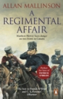 A Regimental Affair : (The Matthew Hervey Adventures: 3): A gripping and action-packed military adventure from bestselling author Allan Mallinson - eBook