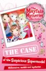 The Mayfair Mysteries: The Case of the Suspicious Supermodel - eBook