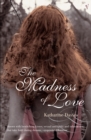 The Madness Of Love - eBook