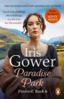 Paradise Park : the triumphant climax to Iris Gower’s sensational Firebird saga - eBook