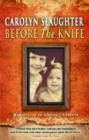Before The Knife : Memories Of An African Childhood - eBook