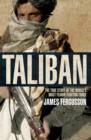 Taliban : the history of the world s most feared fighting force - eBook