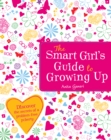 The Smart Girl's Guide To Growing Up - eBook