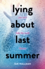 Lying About Last Summer - eBook