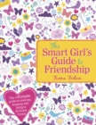The Smart Girl's Guide to Friendship - eBook
