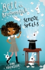 Bella Broomstick: School Spells - eBook