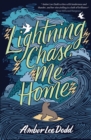Lightning Chase Me Home - eBook