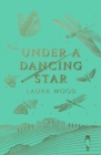 Under A Dancing Star - Book