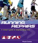 Running Repairs : A Runner's Guide to Keeping Injury Free - eBook