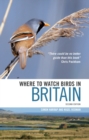 Where to Watch Birds in Britain - Book