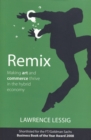 Remix : Making Art and Commerce Thrive in the Hybrid Economy - eBook