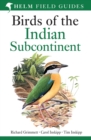 Birds of the Indian Subcontinent : India, Pakistan, Sri Lanka, Nepal, Bhutan, Bangladesh and the Maldives - Book