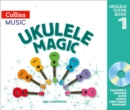 Ukulele Magic : Teacher's Book with Download - Book