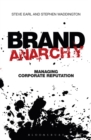 Brand Anarchy : Managing Corporate Reputation - eBook