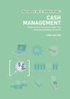Cash Management : Making Your Business Cash-Rich...without Breaking the Bank - eBook